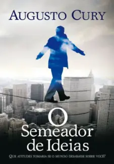 O Semeador de Ideias  -  Augusto Cury