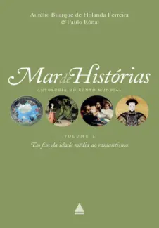 Baixar Livro Mar de Histórias: Antologia do Conto Mundial - Aurélio Buarque de Holanda Ferreira em ePub PDF Mobi ou Ler Online