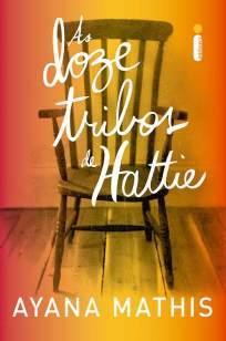 Baixar As Doze Tribos de Hattie - Ayana Mathis ePub PDF Mobi ou Ler Online