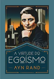 Baixar Livro A Virtude do Egoismo - Ayn Rand em ePub PDF Mobi ou Ler Online