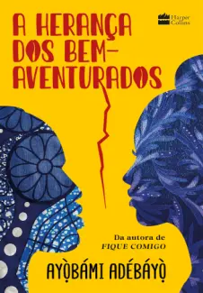 Baixar Livro A Herança dos Bem-Aventurados - Ayòbámi Adébáyò em ePub PDF Mobi ou Ler Online