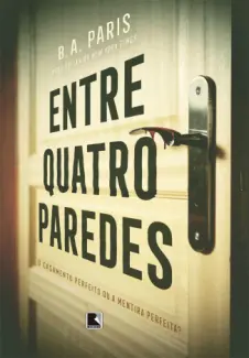 Baixar Livro Entre Quatro Paredes - B. A. Paris em ePub PDF Mobi ou Ler Online