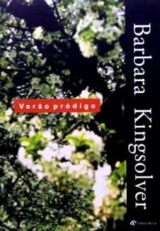 Baixar Livro Verão Pródigo - Barbara Kingsolver em ePub PDF Mobi ou Ler Online