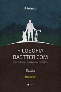 Baixar Livro Filosofia Bastter.Com 2021 - Bastter em ePub PDF Mobi ou Ler Online