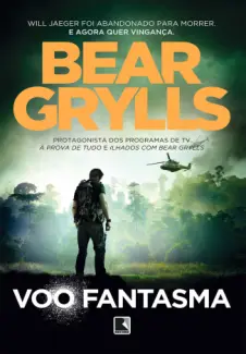 Voo Fantasma  -  Bear Grylls