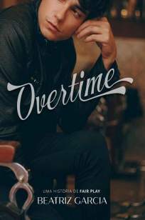 Baixar Livro Overtime: uma História de Fair Play - Beatriz Garcia em ePub PDF Mobi ou Ler Online