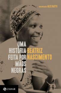Baixar Livro Uma História Feita Por Mãos Negras - Beatriz Nascimento em ePub PDF Mobi ou Ler Online