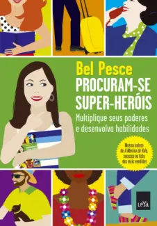 Procuram-se Super-Heróis  -  Bel Pesce