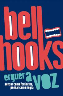 Baixar Livro Erguer a Voz - Bell Hooks em ePub PDF Mobi ou Ler Online