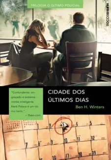 Cidade dos Últimos dias - O Último Policial  - Vol.  2 -   Ben H. Winters