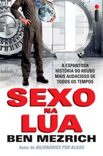 Baixar Sexo Na Lua - Ben Mezrich ePub PDF Mobi ou Ler Online