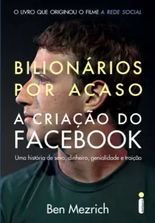 Baixar Livro Bilionários Por Acaso - Ben Mezrich em ePub PDF Mobi ou Ler Online