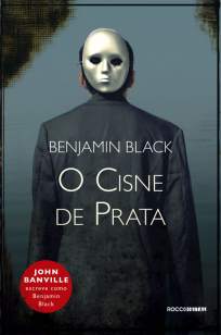 Baixar O Cisne de Prata - Benjamin Black ePub PDF Mobi ou Ler Online