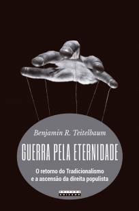 Baixar Livro Guerra Pela Eternidade - Benjamin R. Teitelbaum em ePub PDF Mobi ou Ler Online