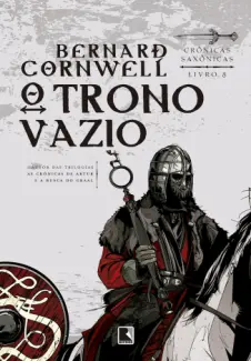 O Trono Vazio  -  Crônicas Saxônica  - Vol.  08  -  Bernard Cornwell