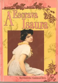 A Escrava Isaura  -  Bernardo Guimarães