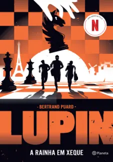Baixar Livro Lupin: A Rainha em Xeque - Bertrand Puard em ePub PDF Mobi ou Ler Online