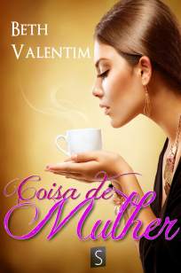 Baixar Coisa de Mulher - Beth Valentim ePub PDF Mobi ou Ler Online