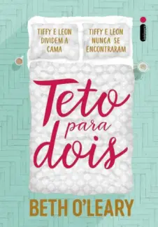 Baixar Livro Teto Para Dois - Beth O Leary em ePub PDF Mobi ou Ler Online