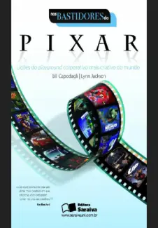 Nos Bastidores da Pixar  -  Bill Capodagli