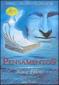 Pensamentos  -  Blaise Pascal