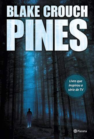 Baixar Pines - Blake Crouch ePub PDF Mobi ou Ler Online