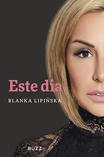 Baixar Livro Este Dia - Blanka Lipinska em ePub PDF Mobi ou Ler Online