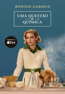 Baixar Livro Uma Questao de Quimica - Bonnie Garmus em ePub PDF Mobi ou Ler Online