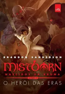 Baixar Livro Mistborn: Nascidos da Bruma - O Heroi Das Eras Vol. 3 - Brandon Sanderson em ePub PDF Mobi ou Ler Online