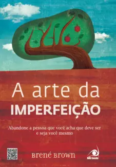 A Arte da Imperfeição  -  Brené Brown