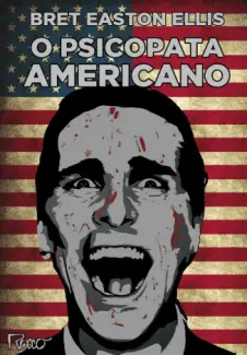 Baixar Livro O Psicopata Americano - Bret Easton Ellis em ePub PDF Mobi ou Ler Online
