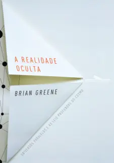 A Realidade Oculta  -  Brian Greene