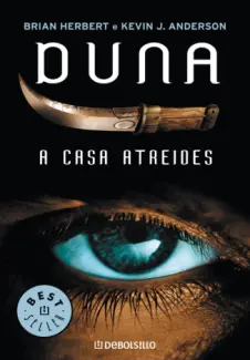 A Casa Atreides  -  Prelúdios de Duna   - Vol. 1  -  Brian Herbert e Kevin J. Anderson 