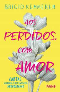 Baixar Livro Aos Perdidos, Com Amor - Brigid Kemmerer em ePub PDF Mobi ou Ler Online