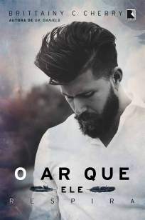 Baixar Livro O Ar que Ele Respira - Elementos Vol. 1 - Brittainy C. Cherry em ePub PDF Mobi ou Ler Online