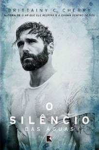 Baixar Livro O Silêncio das Águas - Elementos Vol. 3 - Brittainy C. Cherry em ePub PDF Mobi ou Ler Online