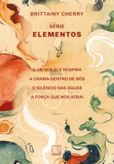 Baixar Livro Box Coleção Série Elementos - Brittainy Cherry em ePub PDF Mobi ou Ler Online