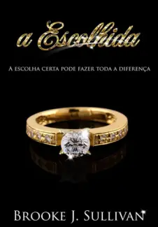 A Escolhida  -  Brooke J. Sullivan