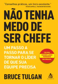 Baixar Livro Não Tenha Medo de ser Chefe - Bruce Tulgan em ePub PDF Mobi ou Ler Online