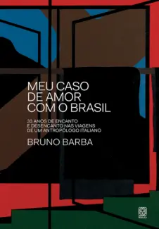 Baixar Livro Meu caso de amor com o Brasil - Bruno Barba em ePub PDF Mobi ou Ler Online
