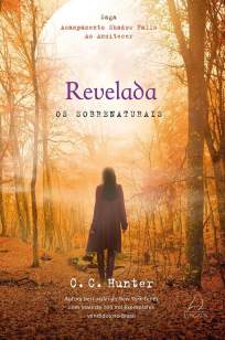 Baixar Revelada - Os Sobrenaturais Vol. 3 - C. C. Hunter ePub PDF Mobi ou Ler Online