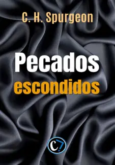 Baixar Livro Pecados Escondidos - C. H. Spurgeon em ePub PDF Mobi ou Ler Online