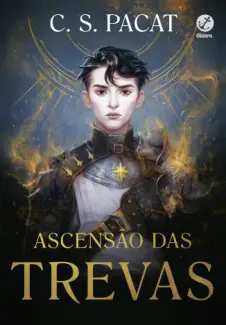 Baixar Livro Ascensao das Trevas - C. S. Pacat em ePub PDF Mobi ou Ler Online