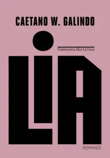 Baixar Livro Lia - Caetano W. Galindo em ePub PDF Mobi ou Ler Online