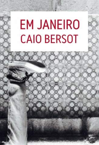 Baixar Em Janeiro - Caio Bersot ePub PDF Mobi ou Ler Online