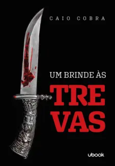 Baixar Livro Um Brinde as Trevas - Caio Cobra em ePub PDF Mobi ou Ler Online