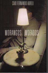 Baixar Livro Morangos Mofados - Caio Fernando Abreu em ePub PDF Mobi ou Ler Online