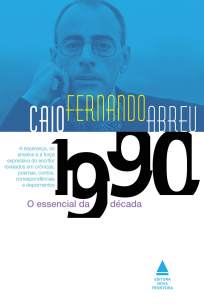 Baixar Livro O Essencial da Década de 1990 - Caio Fernando Abreu em ePub PDF Mobi ou Ler Online