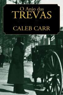 Baixar Livro O Anjo das Trevas - Caleb Carr em ePub PDF Mobi ou Ler Online