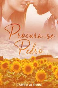 Baixar Livro Procura-Se Pedro - Camila Alkimim em ePub PDF Mobi ou Ler Online